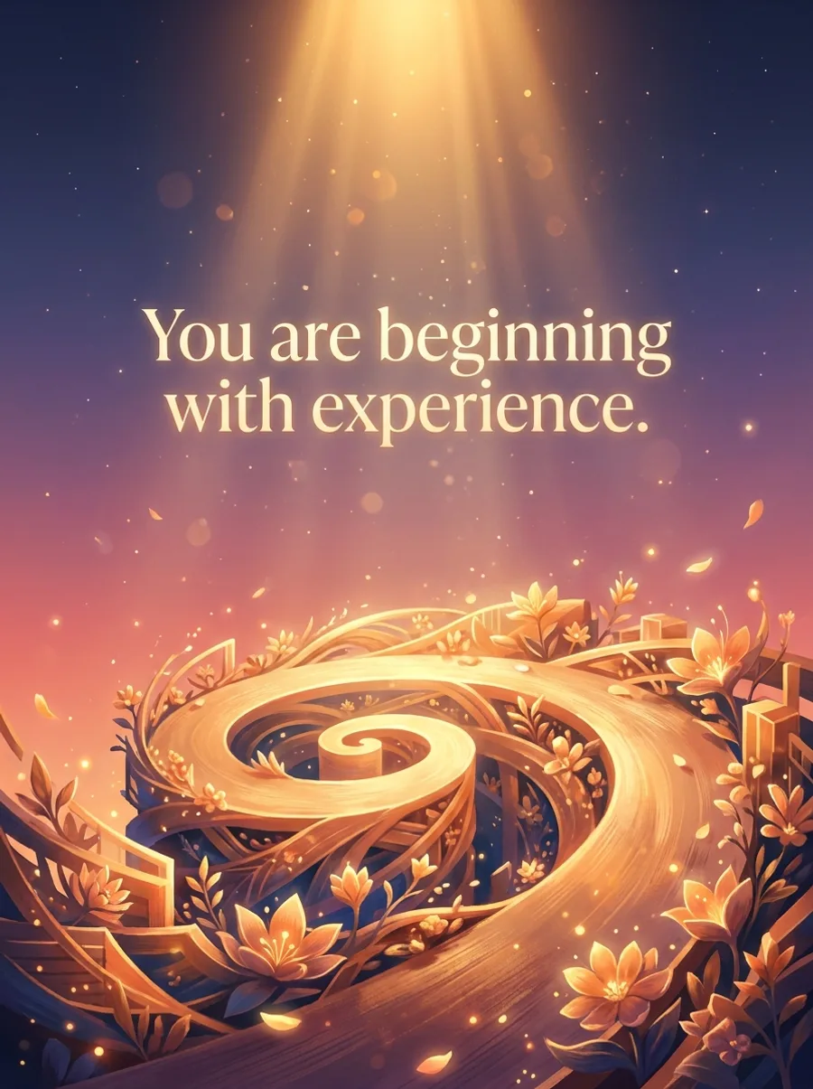 Card inside: “You are beginning with experience.”